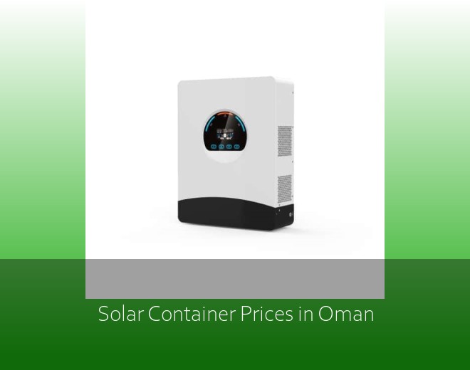 Solar Container Prices in Oman